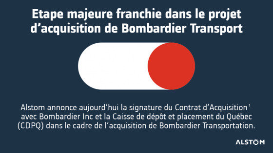Étape majeure franchie dans le projet d’acquisition de Bombardier Transport par Alstom: signature du Contrat d’achat et de vente sur la base de termes de prix révisés